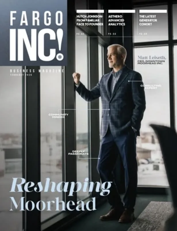 Fargo INC! Feb 2026 cover — Reshaping Moorhead