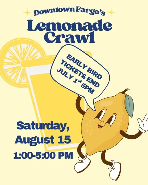Early Bird tickets for Downtown Fargo's Lemonade Crawl available until July 1 at 5 p.m.