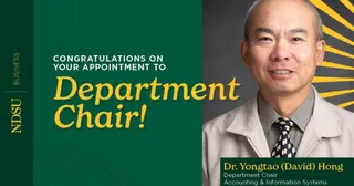 NDSU College of Business names Yongtao (David) Hong permanent chair of Accounting and Information Systems