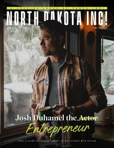 Fargo INC! June 2026 cover — Josh Duhamel, Entrepreneur (North Dakota INC!)