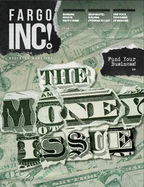 Fargo INC! August 2026 cover — The Money Issue