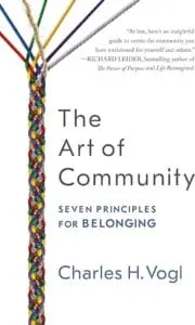 “The Art of Community” by Charles H. Vogl