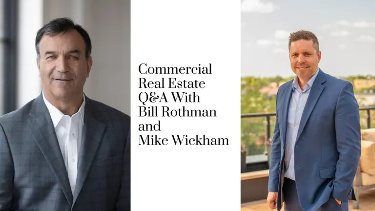 Commercial Real Estate Q&A with Bill Rothman and Mike Wickham