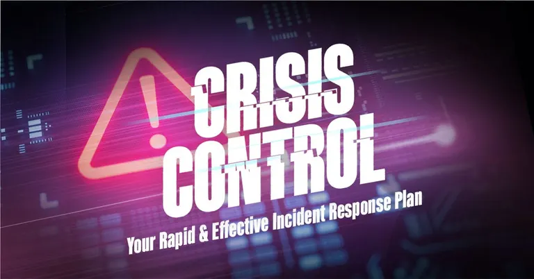 Crisis Control: Your Rapid & Effective Incident Response Plan
